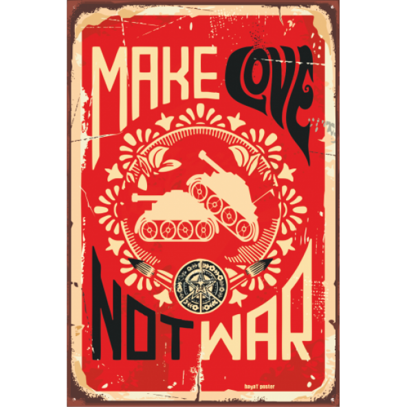 MAKE LOVE NOT WAR RETRO AHŞAP BASKILI TABLO (R-31)