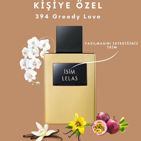 Lelas KİŞİYE ÖZEL İSİMLİ & HEDİYE KUTULU PARFÜM 394 Greedy Love Edp Kadın-Erkek Parfümü 8681124603944