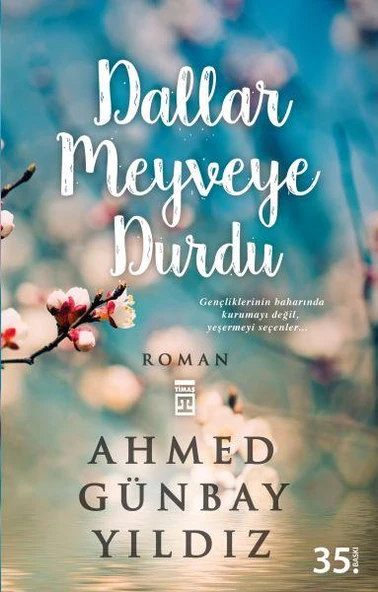 Dallar Meyveye Durdu AHMED GÜNBAY YILDIZ