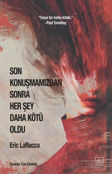 Son Konuşmamızdan Sonra Her Şey Daha Kötü Oldu ürün görseli