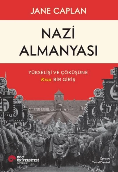 Nazi Almanyası Yükselişi Ve Çöküşüne Kısa Bir Giriş