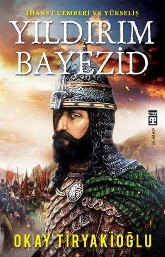 Yıldırım Bayezid OKAY TİRYAKİOĞLU