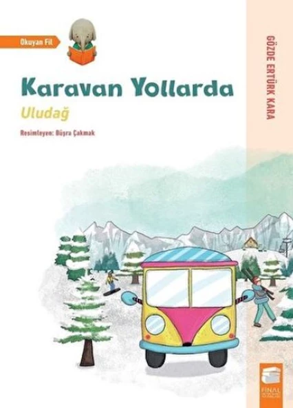 Uludağ - Karavan Yollarda - 1
