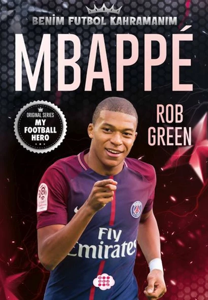 Mbappe- Benim Futbol Kahramanım