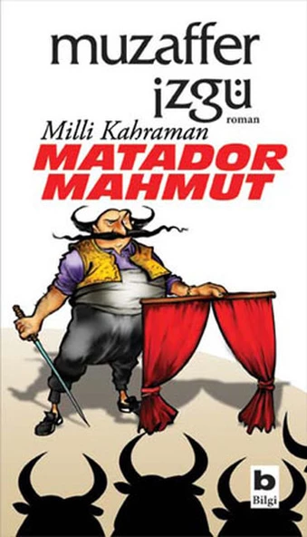 Milli Kahraman Matador Mahmut