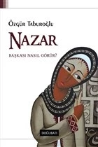 Nazar - Başkası Nasıl Görür?