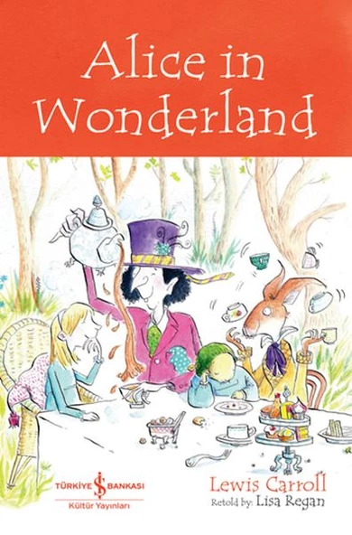 Alıce In Wonderland - Chıldren S Classıc (İngilizce Kitap) - 1