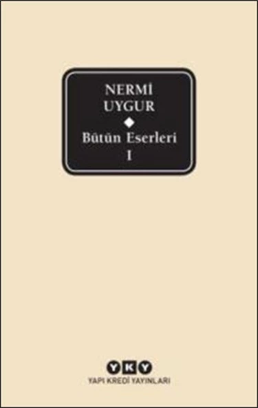 Nermi Uygur - Bütün Eserleri 1