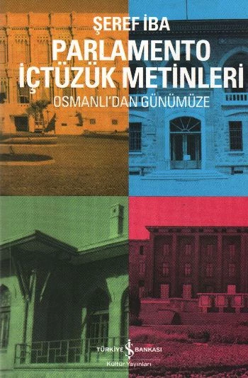 Parlamento İçtüzük Metinleri  Osmanlı'dan Günümüze