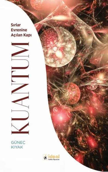 Kuantum - Sırlar Evrenine Açılan Kapı