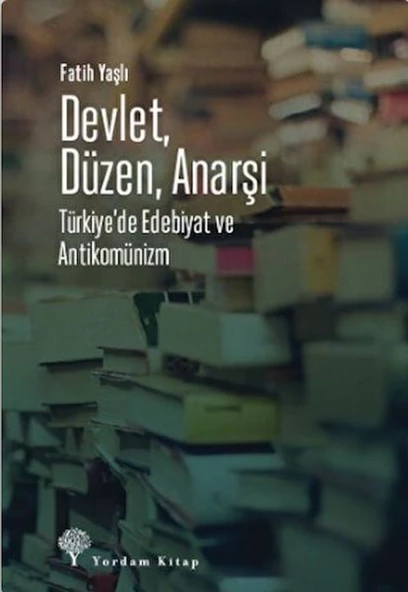 Devlet, Düzen, Anarşi