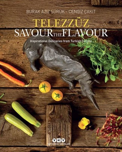 Telezzüz - Savour the Flavour - Inspirational Delicacies from Turkish Cuisine