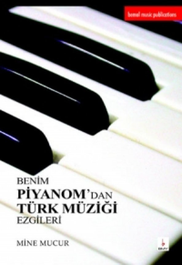 Benim Piyanomdan Türk Müziği Ezgileri