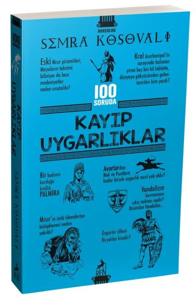 100 Soruda Kayıp Uygarlıklar