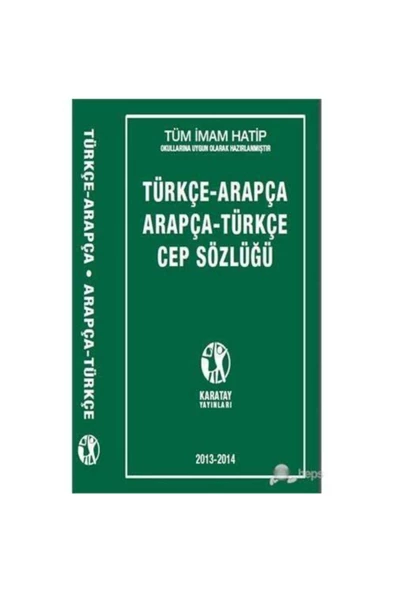 Karatay Yayınları 4e Sözlük Arapça Türkçe Türkçe Arapça Cep Tipi Karatay Yayınevi