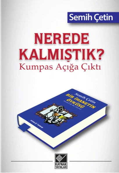 Nerede Kalmıştık? Kumpas Açığa Çıktı