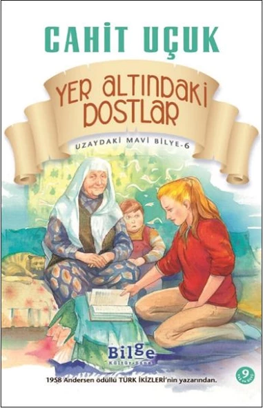 Uzaydaki Mavi Bilye 6 Yeraltındaki Dostlar