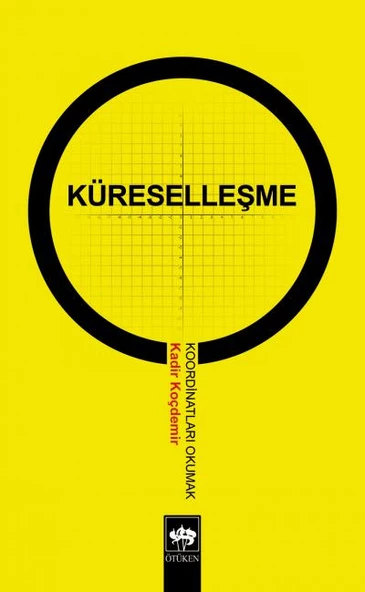 Küreselleşme Koordinatları Okumak