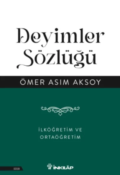 Deyimler Sözlüğü - İlköğretim ve  Ortaöğretim