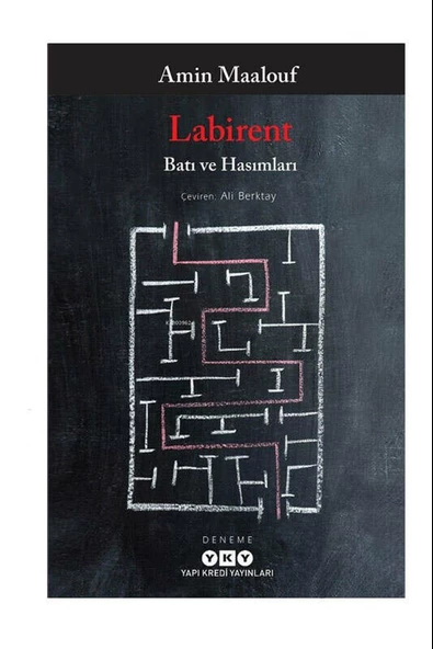 Labirent - Batı ve Hasımları