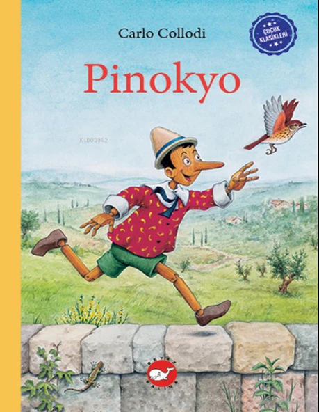 Çocuk Klasikleri: Pinokyo (Ciltli)