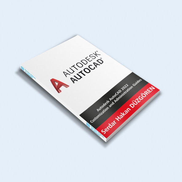Autodesk AutoCAD 2022 Customization and Administration Guides – E-BOOK