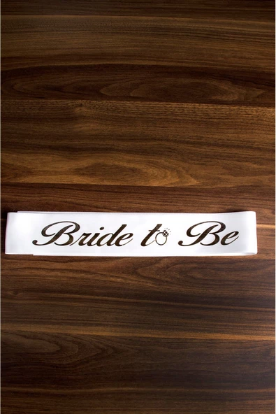 Bride To Be -  Beyaz Saten Kurdele/Gold Altın Sarısı Yaldızlı Kuşak Bekarlığa Veda Partisi Konsepti - 2