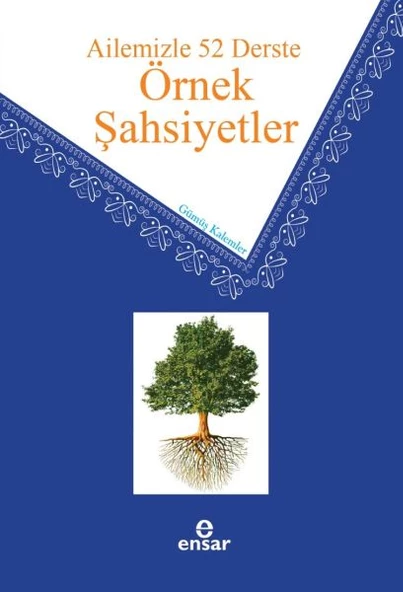 Ailemizle 52 Derste Örnek Şahsiyetler