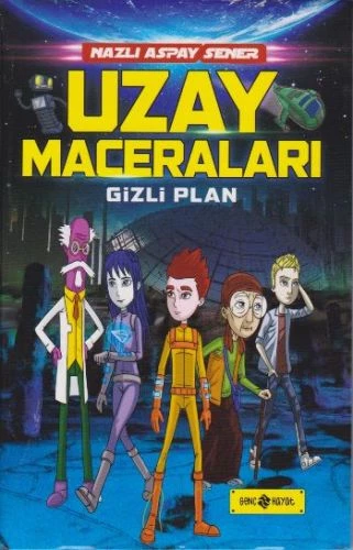 Uzay Maceraları Gizli Plan