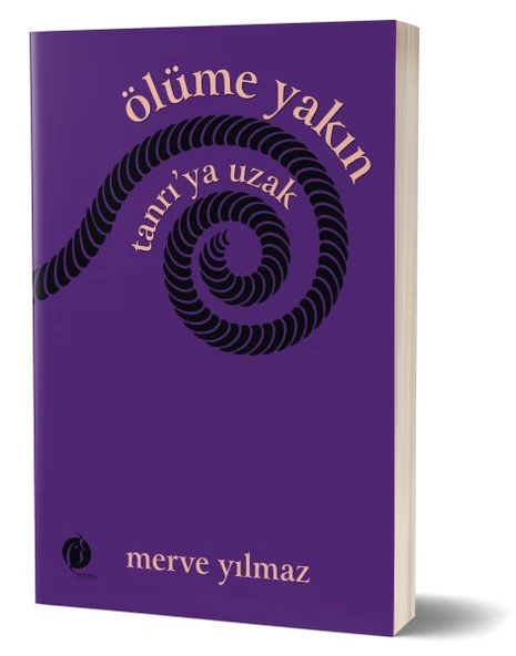 Ölüme Yakın Tanrı ya Uzak