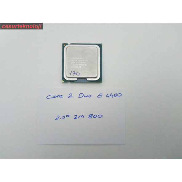İNTEL CORE 2 DUO E4400 CPU 2.00 Ghz 2M 800 SOKET 775 İŞLEMCİ 170 - 1