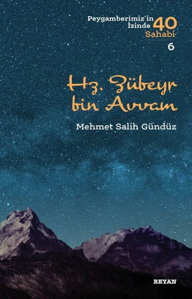 Hz. Zübeyr Bin Avvam - Peygamberimiz'in İzinde 40 Sahabi - 6