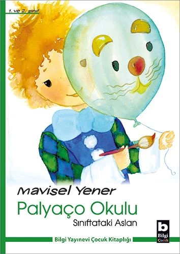 Sınıftaki Aslan / Palyaço Okulu