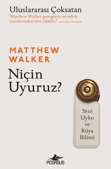 Niçin Uyuruz? Yeni Uyku ve Rüya Bilimi - 1