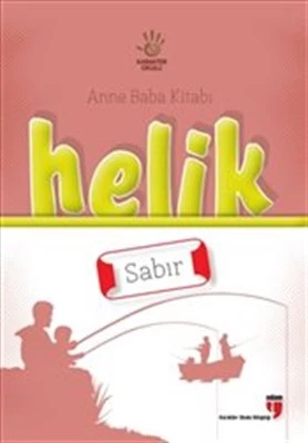 Helik - Sabır / Anne Baba Kitabı