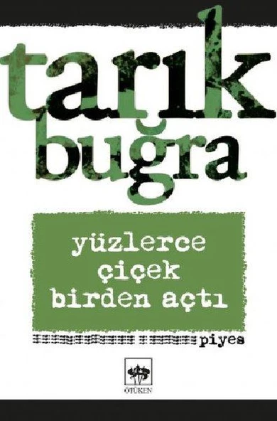 Yüzlerce Çiçek Birden Açtı - Piyes