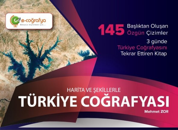 E-coğrafya Harita ve Şekillerle Türkiye Coğrafya Atlası