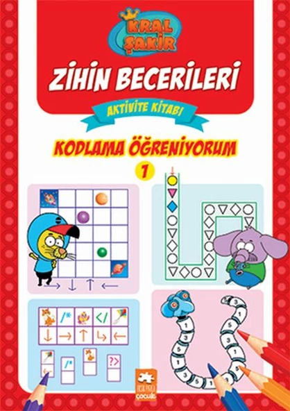 Kodlama Öğreniyorum 1 - Kral Şakir Zihin Becerileri Aktivite Kitabı
