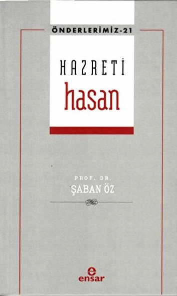 Hazreti Hasan (Önderlerimiz-21)