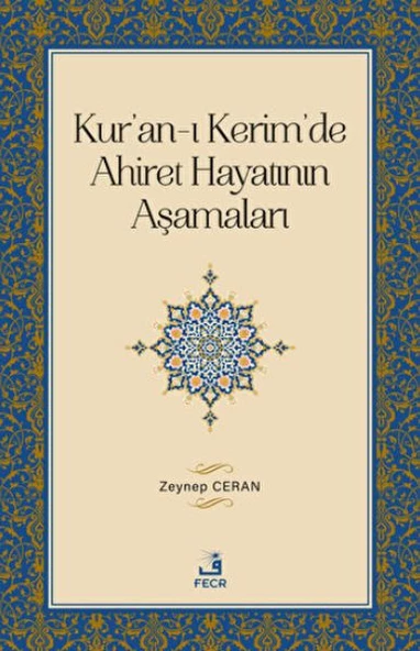 Kur'an-ı Kerim'de Ahiret Hayatının Aşamaları