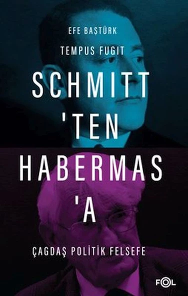Schmittten Habermasa Çağdaş Politik Felsefe Efe Baştürk