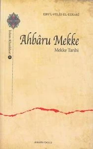 Ahbaru Mekke - Mekke Tarihi