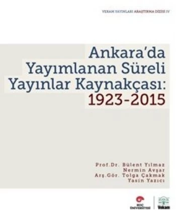 Ankara'da Yayımlanan Süreli Yayınlar Kaynakçası 1923-2015