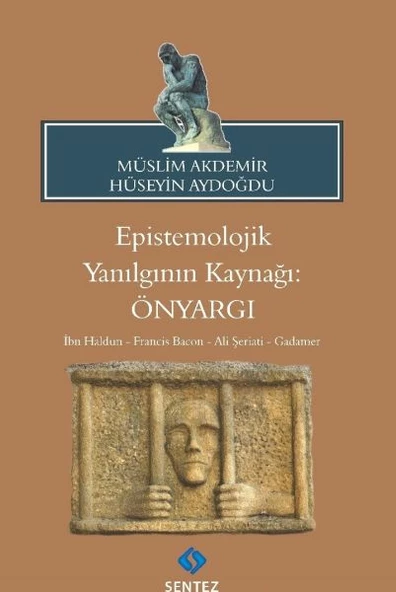 Epistemolojik Yanılgının Kaynağı: Önyargı