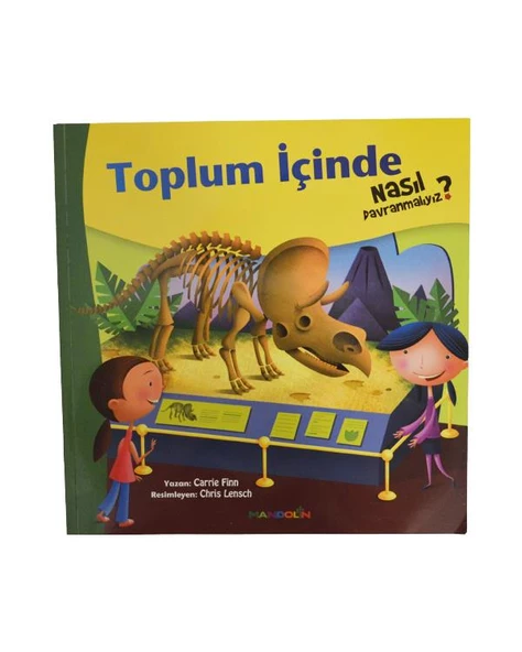 Toplum İçinde Nasıl Davranmalıyız? Mandolin Yayınları