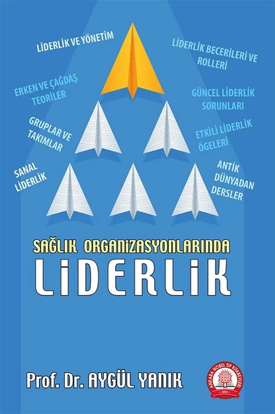 Sağlık Organizasyonlarında Liderlik