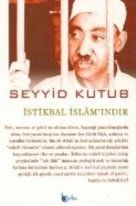 İstikbal İslam'ındır