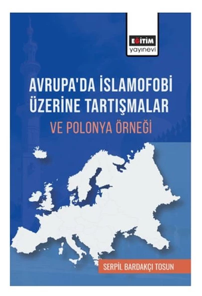 Avrupa Da İslamofobi Üzerine Tartışmalar Ve Polonya Örneği