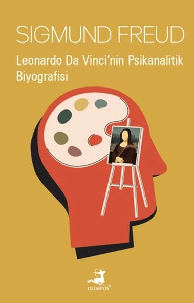 Leonardo Da Vinci nin Psikanalitik Biyografisi
