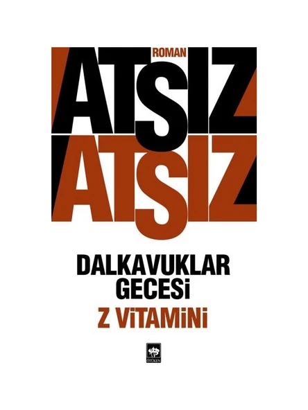 Dalkavuklar Gecesi: Z Vitamini - Hüseyin Nihal Atsız